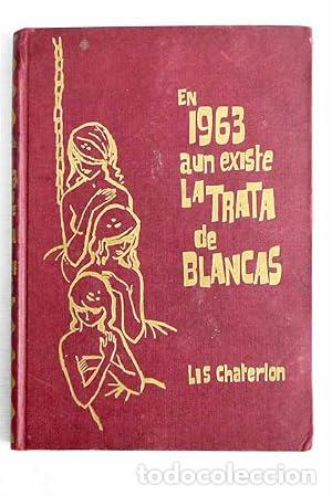 books: EN 1963 AUN EXISTE LA TRATA DE BLANCAS