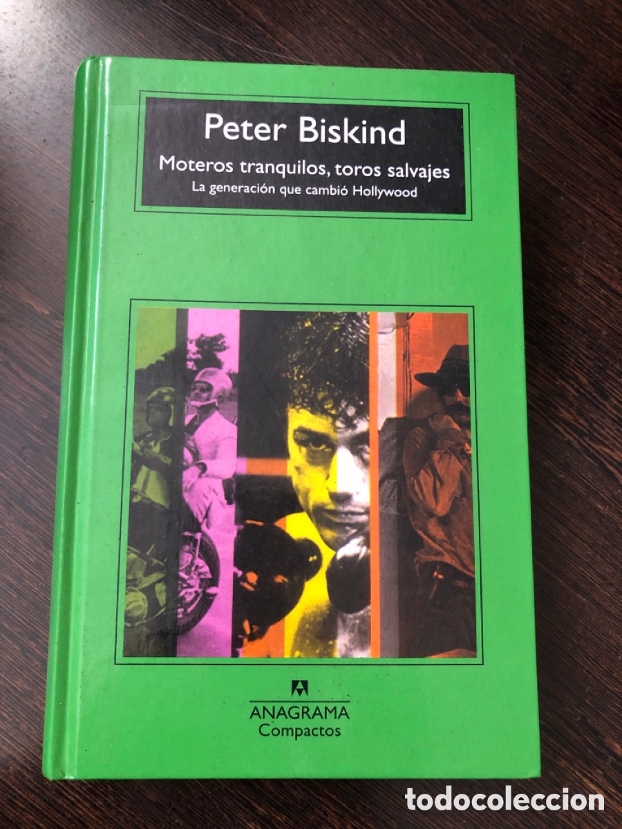 books: MOTEROS TRANQUILOS TOROS SALVAJES PETER BISKIND