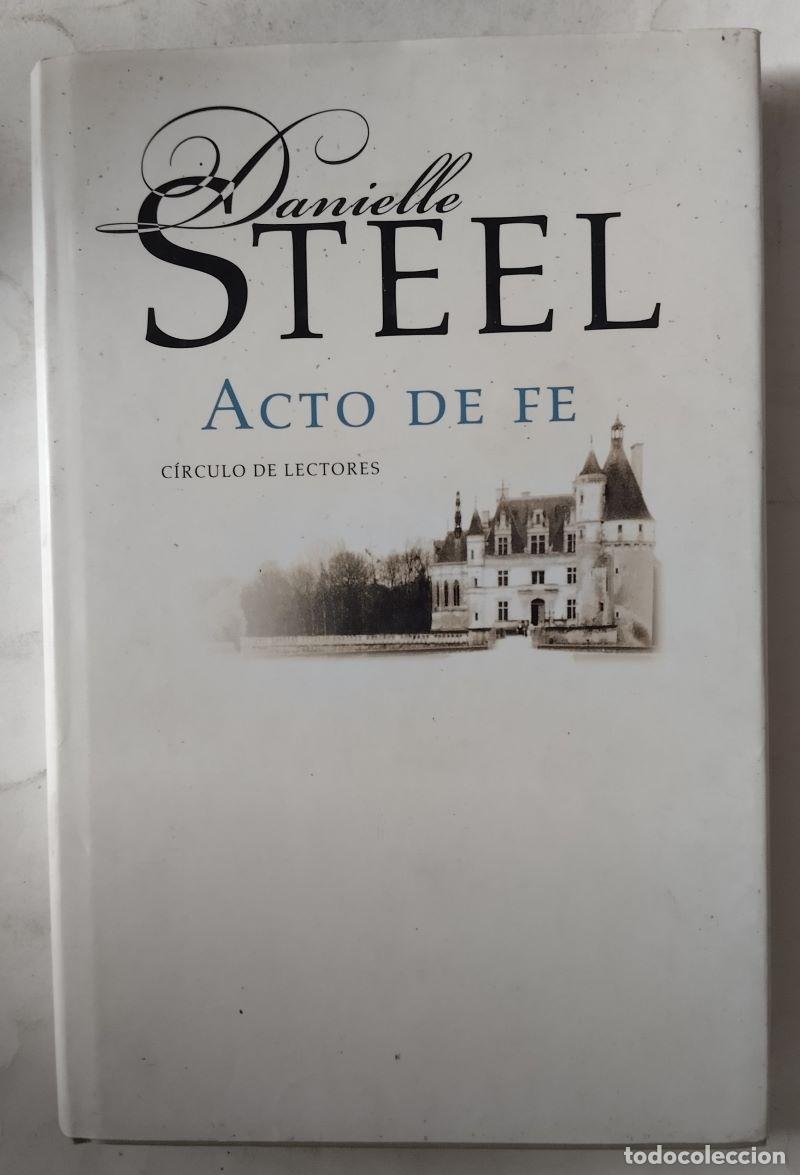 Libros: Acto de fe - Danielle Steel - Foto 1