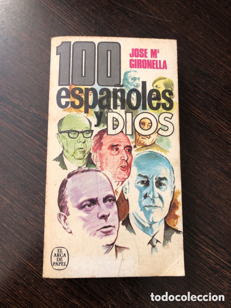 Libros: 100 ESPA&Ntilde;OLES Y DIOS JOSE MARIA GIRONELLA