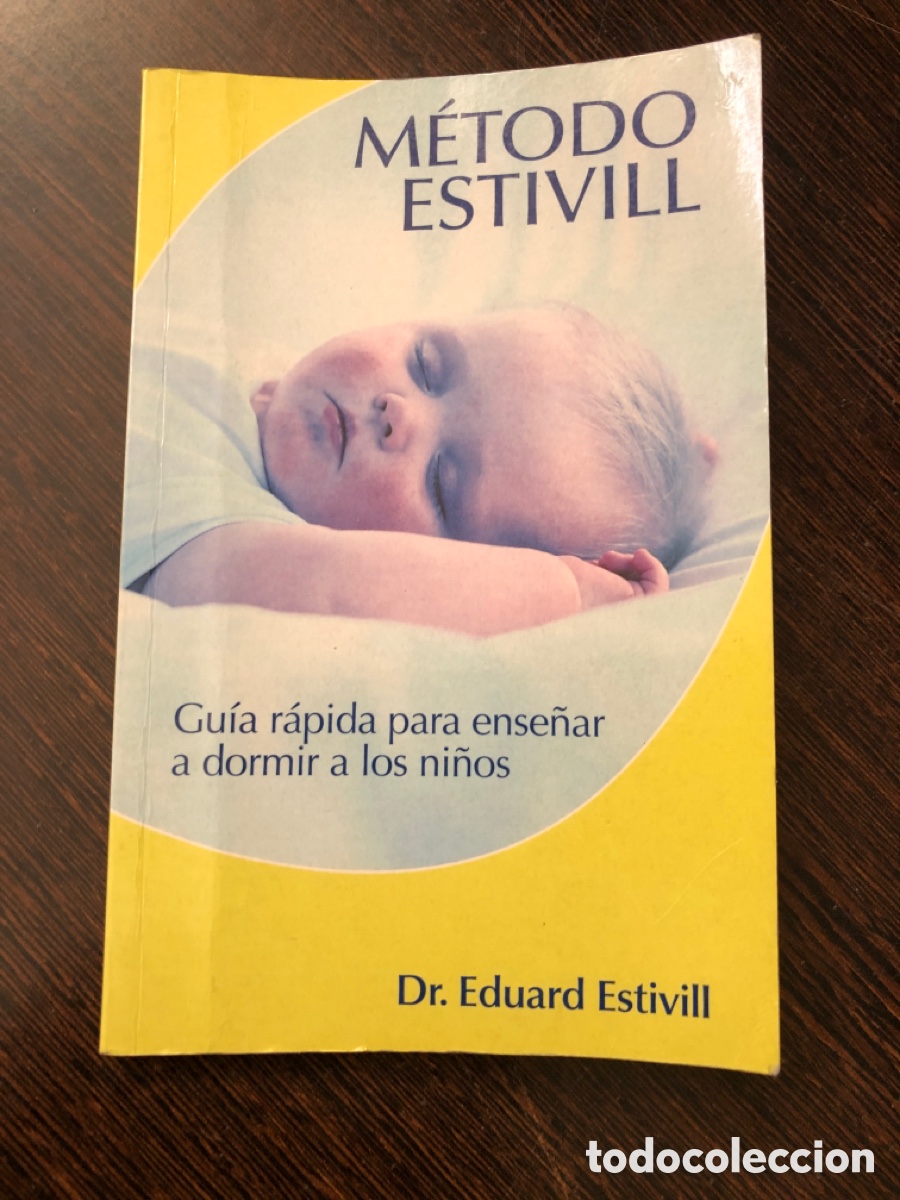 Libros: METODO ESTIVILL GUIA PARA ENSE&Ntilde;AR A DORMIR A LOS NI&Ntilde;OS DR EDUARD ESTIVILL