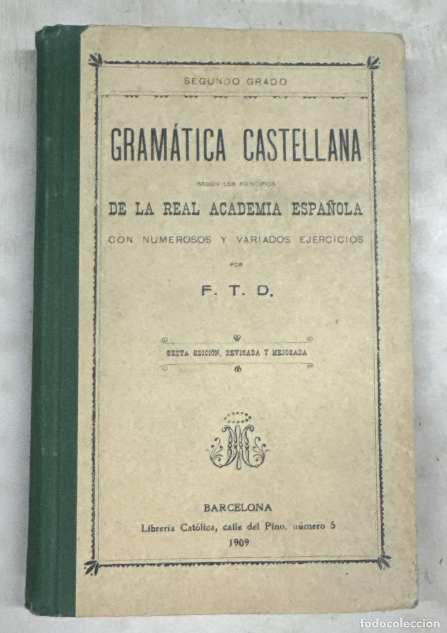 Libros: GRAMATICA CASTELLANA DE LA REAL ACADEMIA ESPA&Ntilde;OLA. SEGUNDO GRADO.