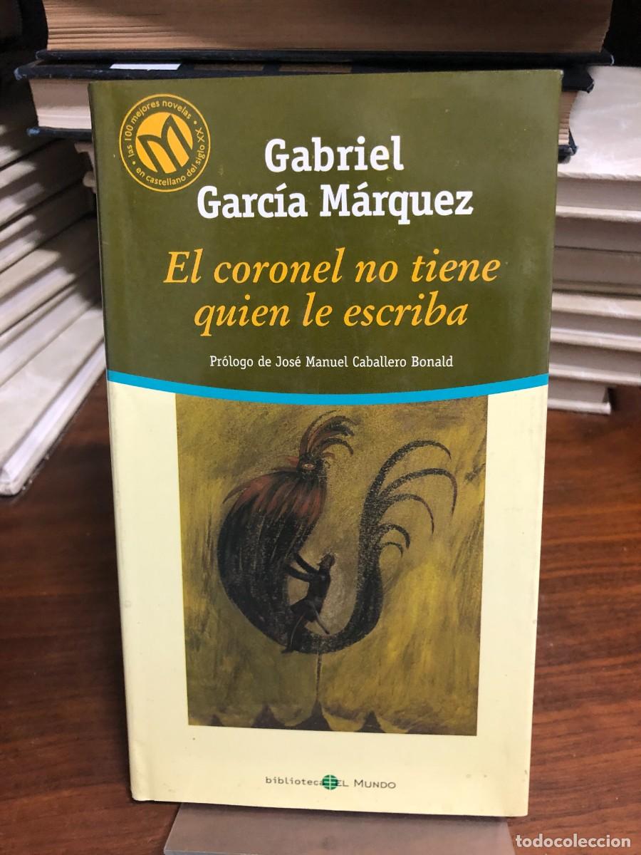 Libros: El coronel no tiene quien le escriba Gabriel Garc&iacute;a M&aacute;rquez