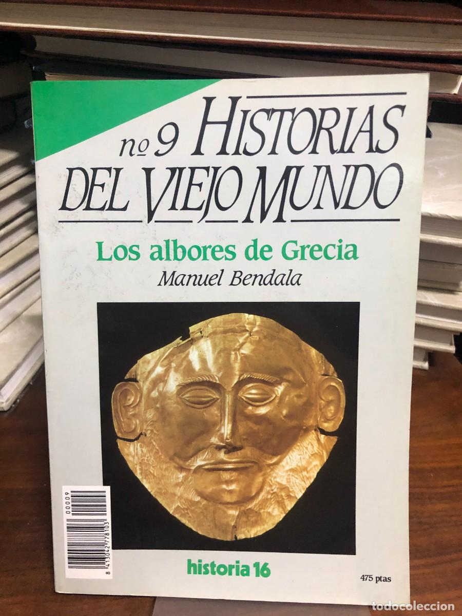 Libros: Los albores de Grecia (Historias del Viejo Mundo N&ordm; 9) Manuel Bendala / Historia 16