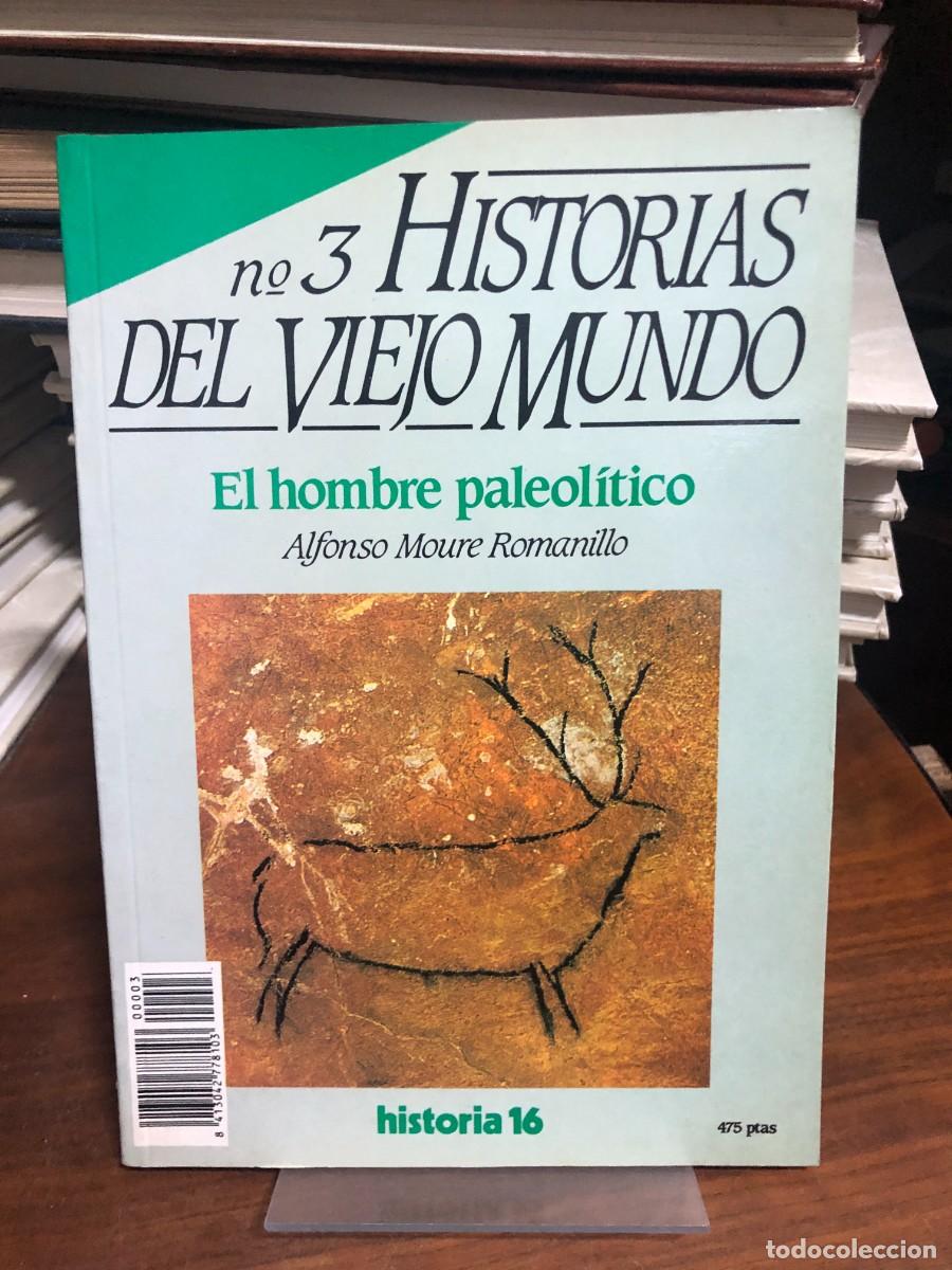 Libros: El hombre paleol&iacute;tico (Historias del Viejo Mundo N&ordm; 3) Alfonso Moure Romanillo / Historia 16