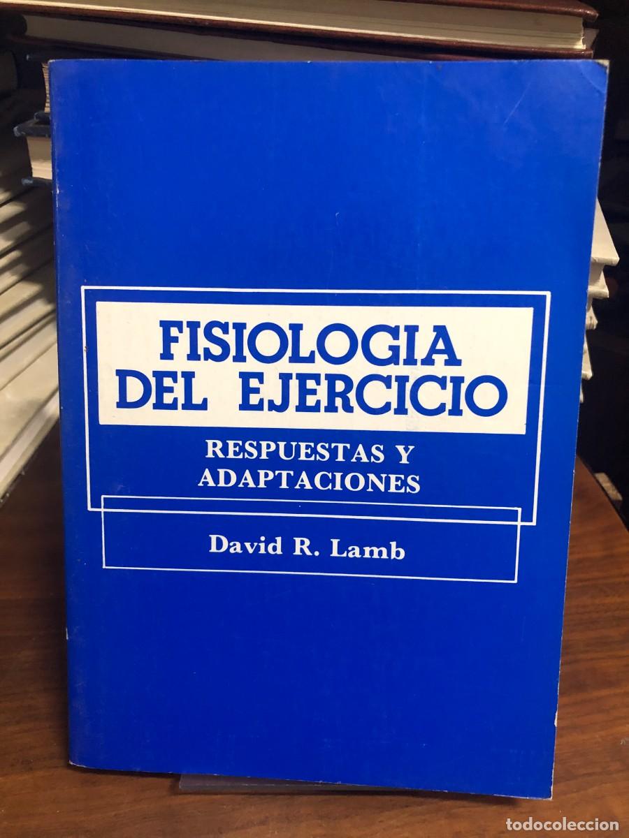 Libros: Fisiolog&iacute;a del ejercicio: Respuestas y adaptaciones David R. Lamb