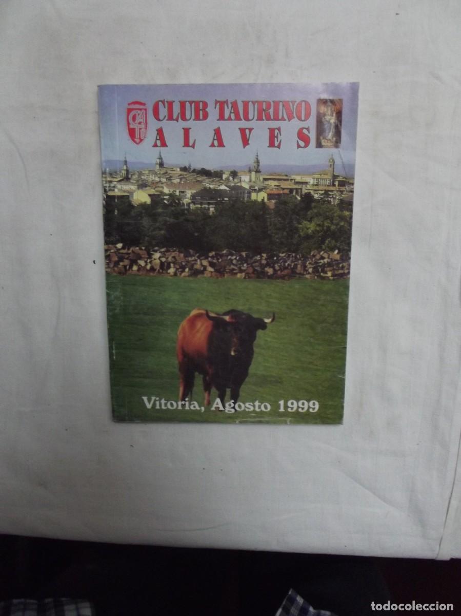 Libri di seconda mano: CLUB TAURINO ALAVES VITORIA AGOSTO 1999