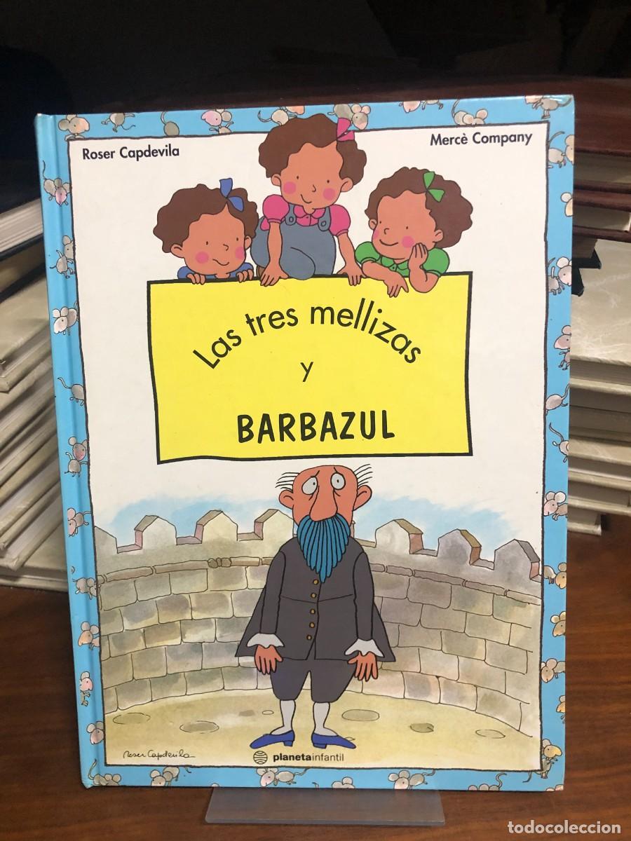 Libros: Las tres mellizas y Barbazul Roser Capdevila y Merc&egrave; Company / Planeta Infantil