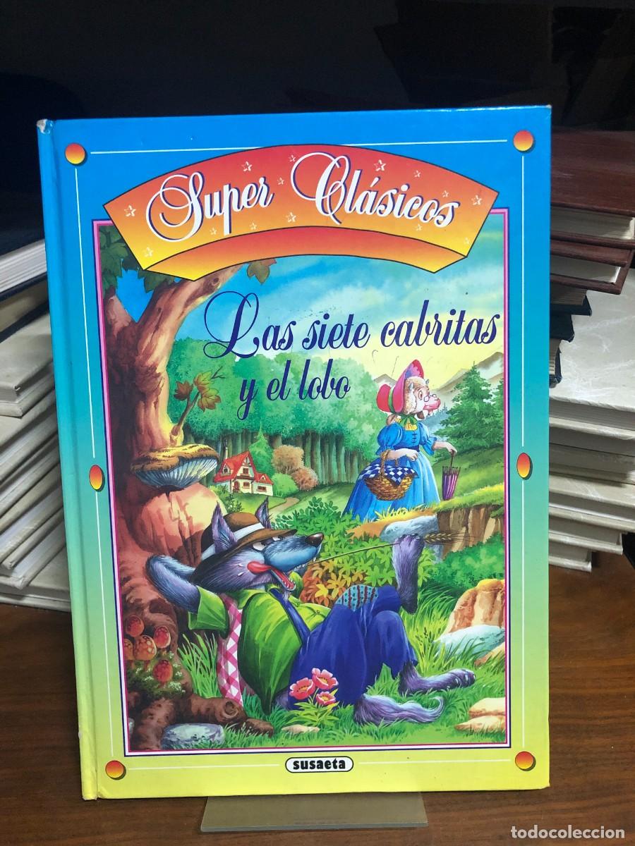 Libros: Las siete cabritas y el lobo (Super Cl&aacute;sicos) Susaeta