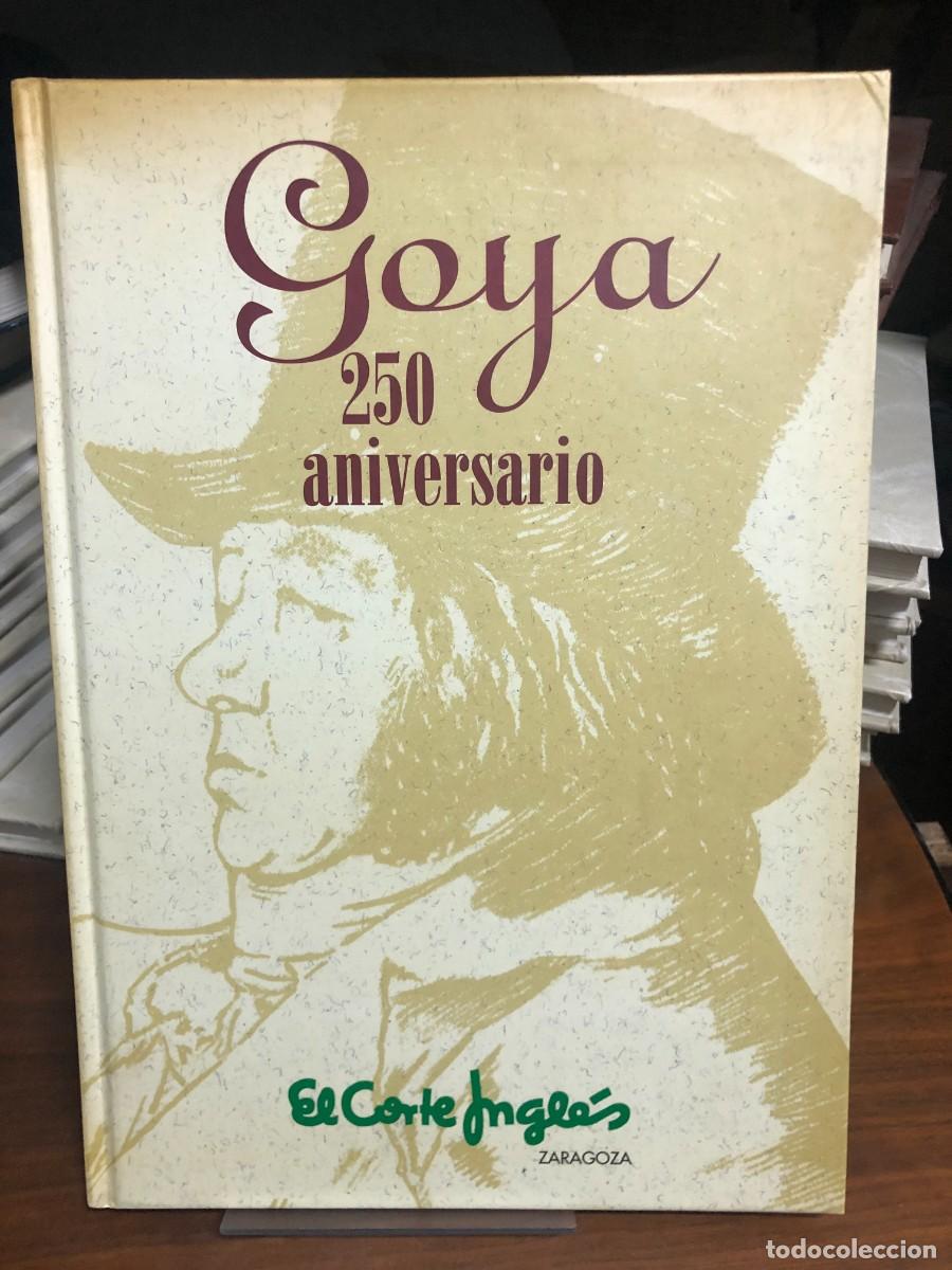 Libros: Goya: 250 aniversario El Corte Ingl&eacute;s Zaragoza