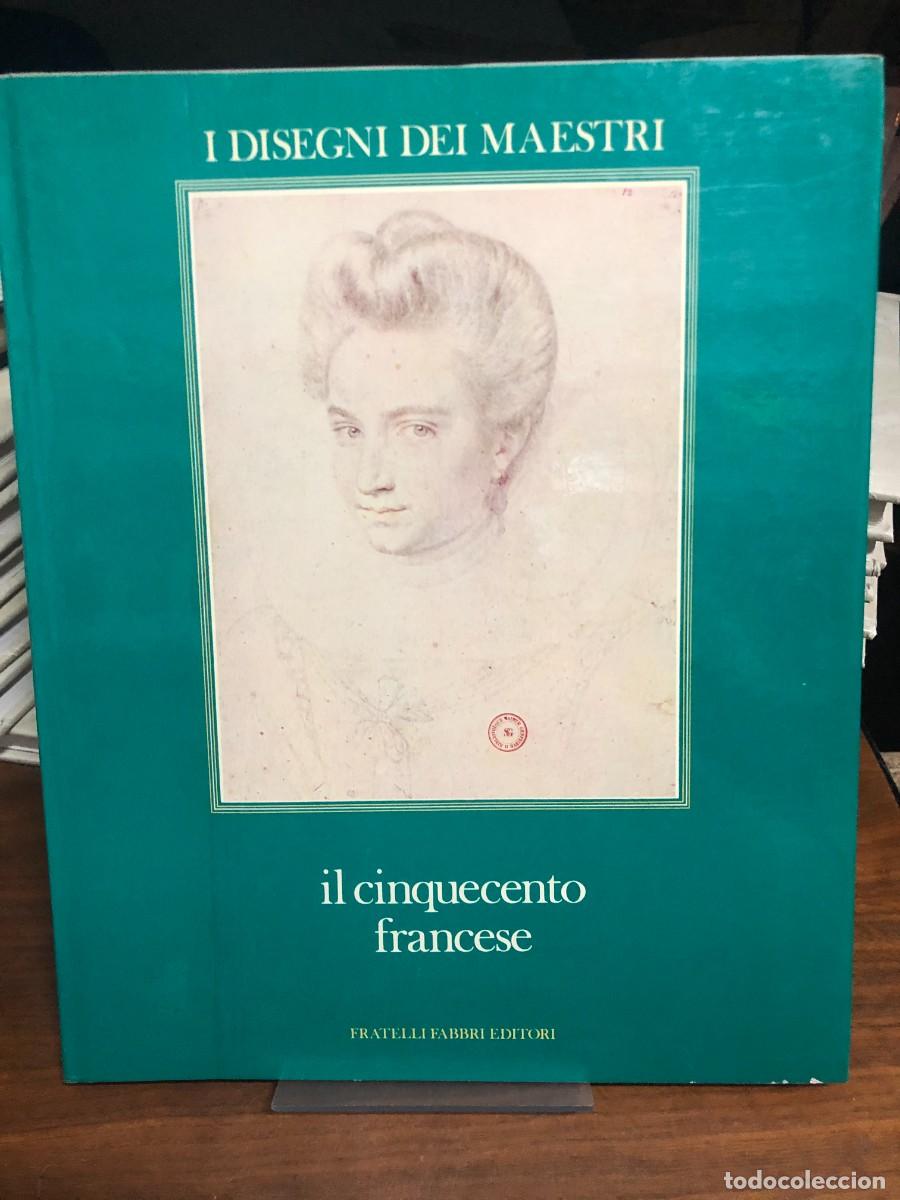 Libros: I disegni dei maestri: Il cinquecento francese Fratelli Fabbri Editori