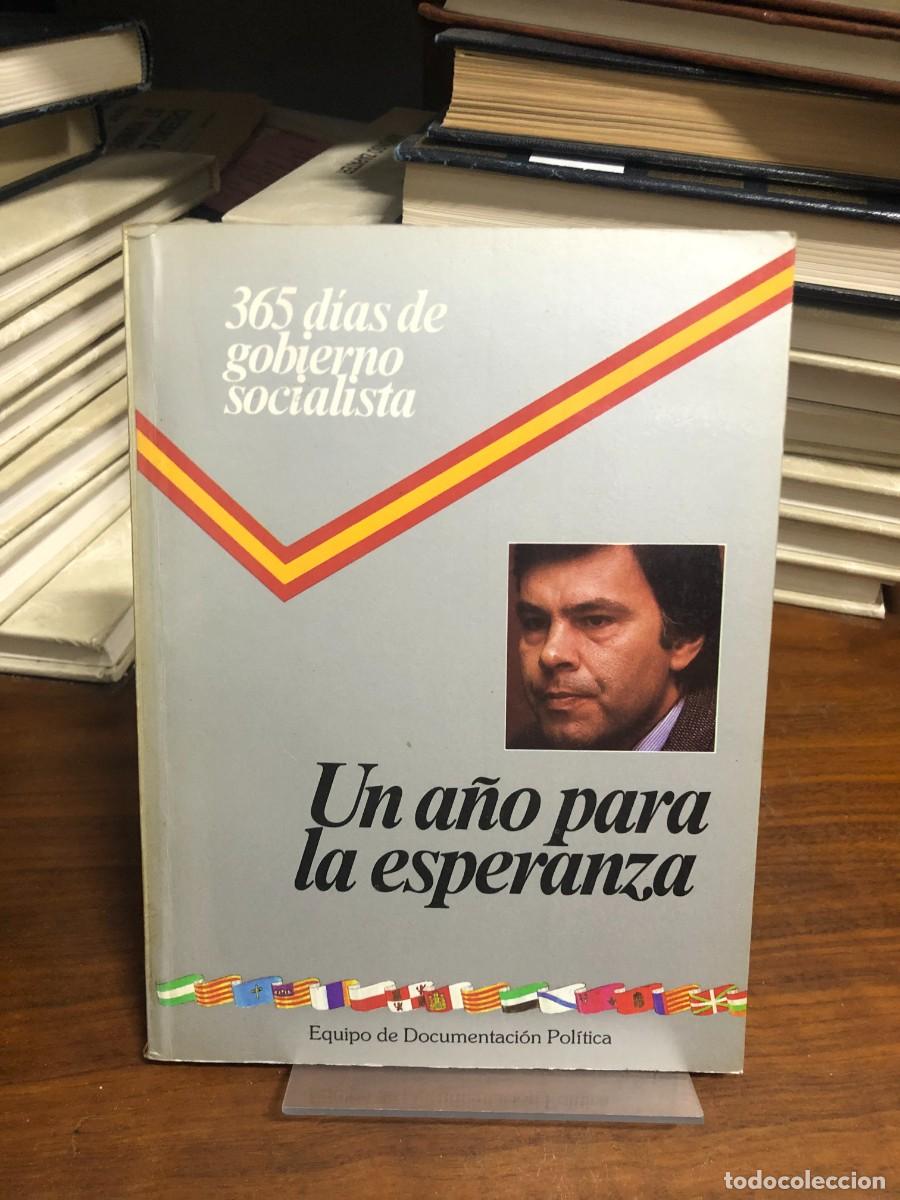 Libros: 365 d&iacute;as de gobierno socialista: Un a&ntilde;o para la esperanza