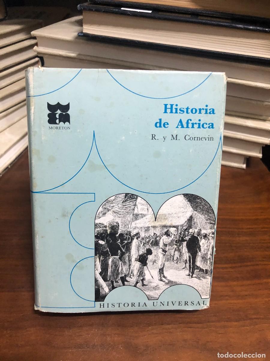 Libros: Historia de &Aacute;frica R. y M. Cornevin / Editorial Moreton (Historia Universal)