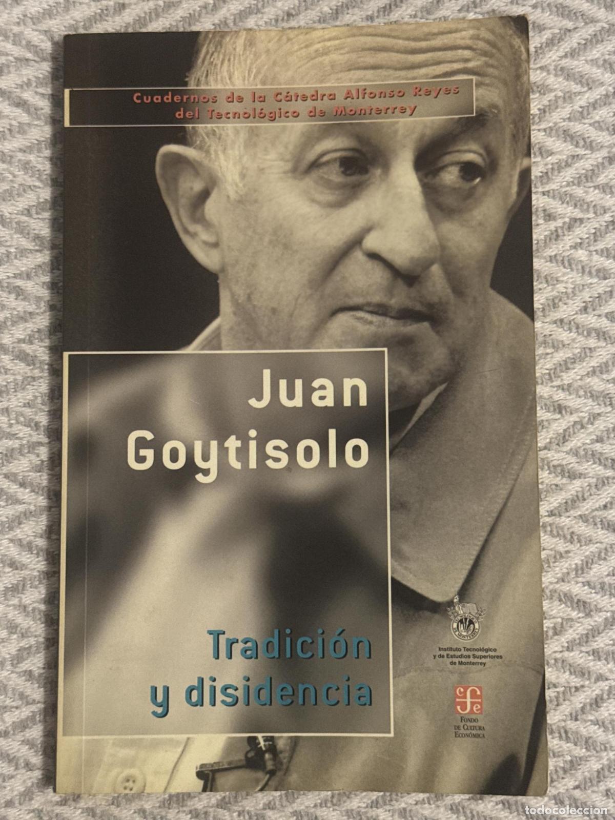 Libros: Tradici&oacute;n y disidencia - Goytisolo, Juan