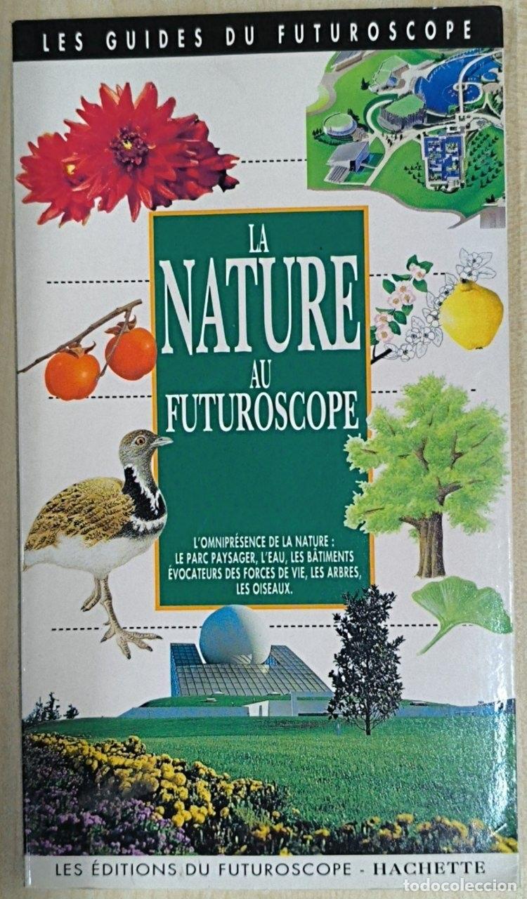 Libros: La nature au futuroscope