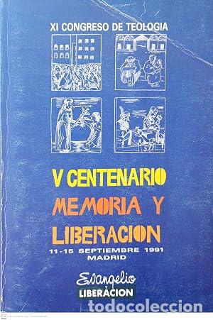 Libros: V CENTENARIO, MEMORIA Y LIBERACION. XI Congreso de Teolog&iacute;a (11 al 15 de septiembre de 1991).