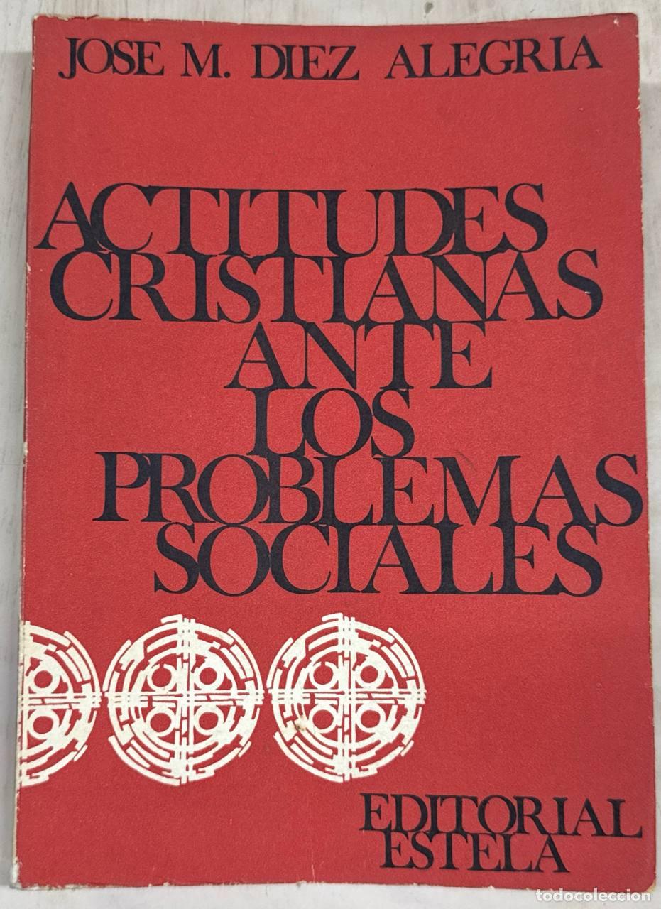 Libros: ACTITUDES CRISTIANAS ANTE LOS PROBLEMAS SOCIALES