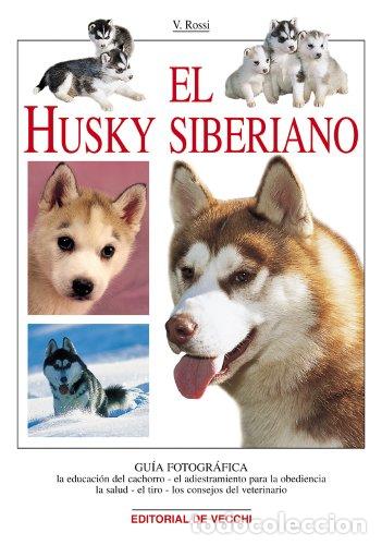 Libros: El husky siberiano (Animales)
