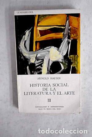 Libros: HISTORIA SOCIAL DE LA LITERATURA Y EL ARTE (III).