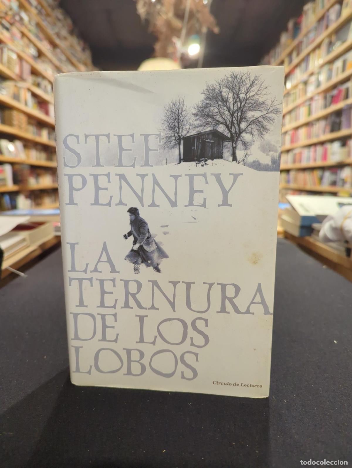 La ternura de los lobos - Stef Penney
