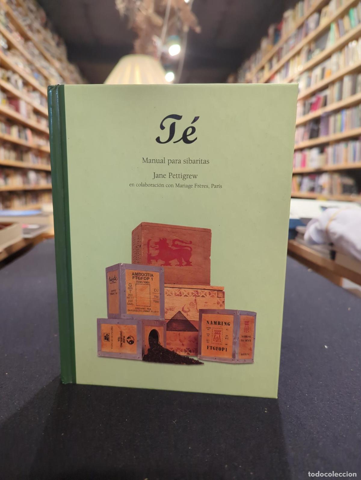 TE. MANUAL PARA SIBARITAS - Jane Pettigrew