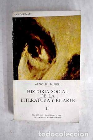Libros: HISTORIA SOCIAL DE LA LITERATURA Y EL ARTE (II).