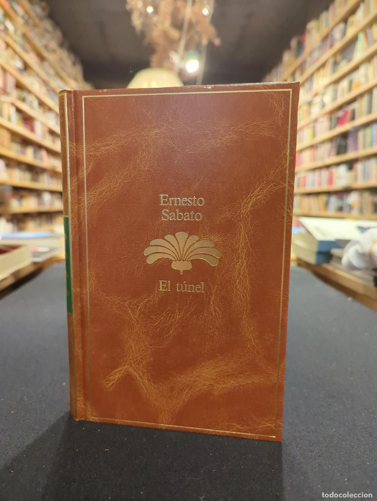 Libros: EL T&Uacute;NEL - ; Ernesto S&aacute;bato