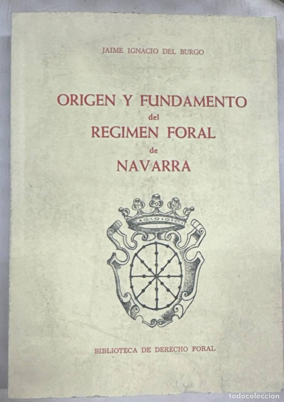 Libros: ORIGEN Y FUNDAMENTO DEL REGIMEN FORAL DE NAVARRA
