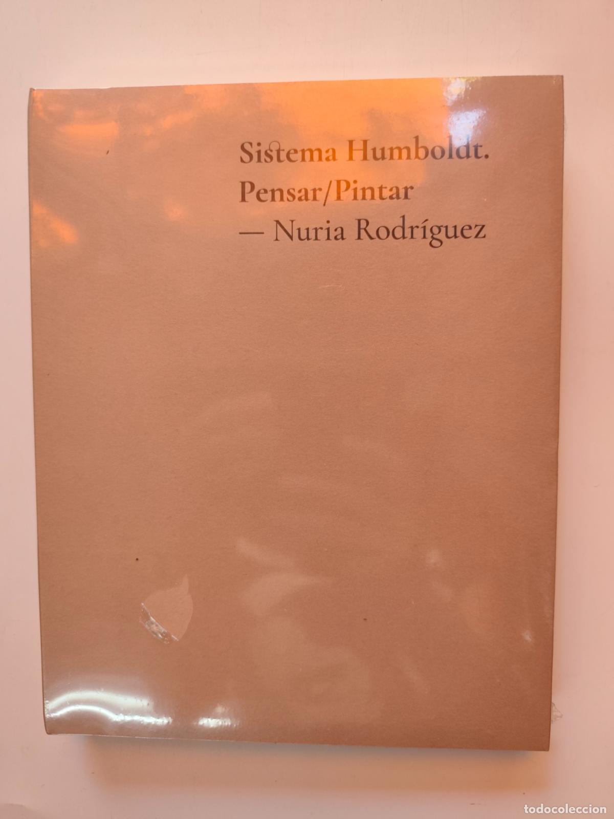 Libros: Nuria Rodr&iacute;guez - Sistema humboldt. Pensar/Pintar