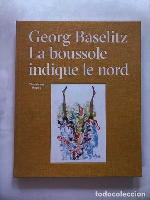 Libros: Oona Doyle, Arne Ehmann, Patric - Georg Baselitz. La boussole indique le nord