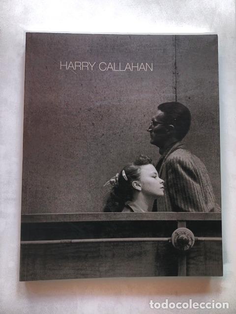 Libros: Carlos Gollonet - Harry Callahan. Cat&aacute;logo exposici&oacute;n 2000