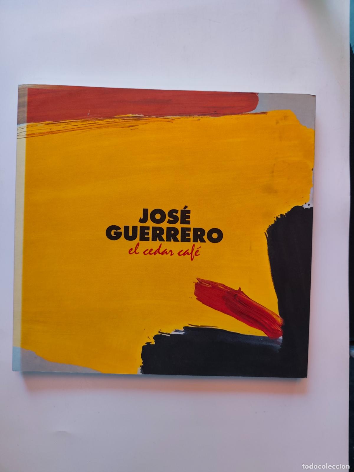 Libros: Jos&eacute; Guerrero - Jos&eacute; Guerrero, el Cedar Caf&eacute;