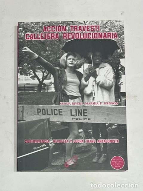 Libri di seconda mano: RIVERA, Sylvia; P. JOHNSON, Marsha. - Acci&oacute;n travesti callejera revolucionaria.