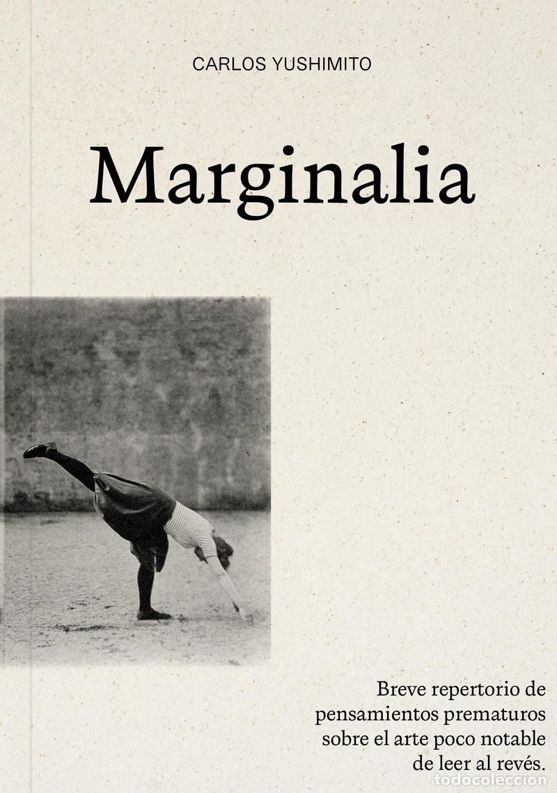 Libri di seconda mano: YUSHIMITO, Carlos. - Marginalia.
