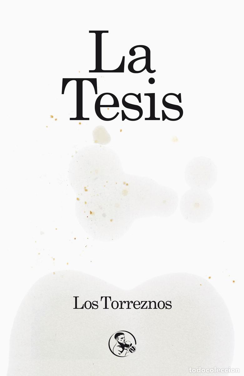B&uuml;cher: LOS TORREZNOS. - La tesis.