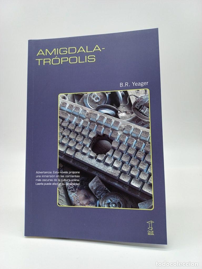 Libros: YEAGER, B. R. - Amigdalatr&oacute;polis.