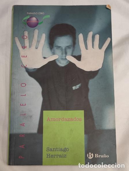Livros em segunda m&atilde;o: AMORDAZADOS, SANTIAGO HERRAIZ, BRU&Ntilde;O, PARALELO CERO, LIBRO