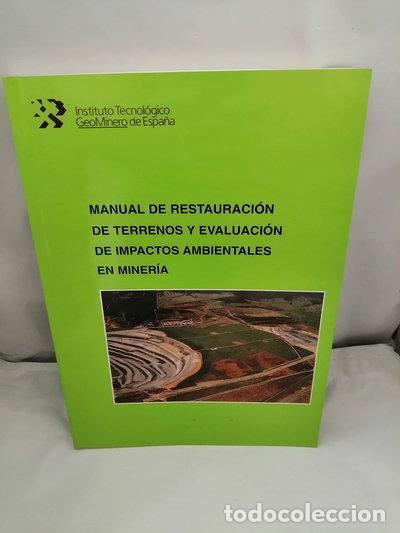Libros: Manual de restauraci&oacute;n terrenos... impactos ambientales en Miner&iacute;a- 9788478400195