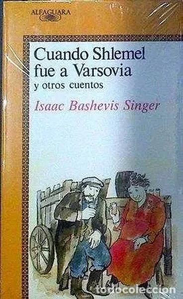 Libros: Cuando Shlemel fue a Varsovia y otros cuentos- 9788420447032