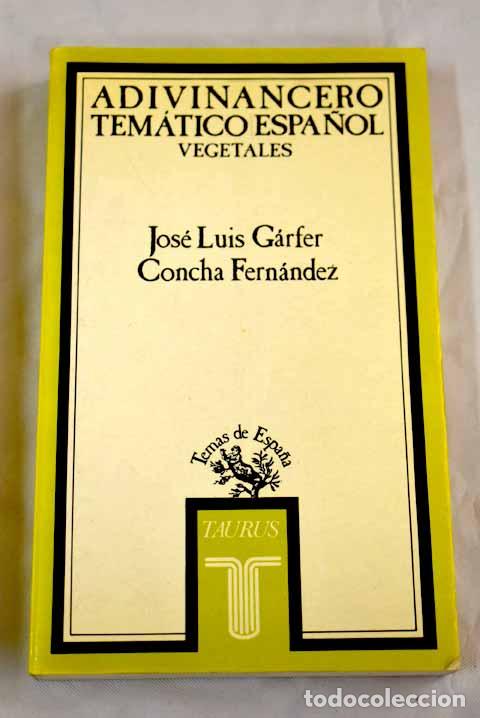 Libros: Adivinancero tem&aacute;tico espa&ntilde;ol: vegetales.- Garfer, Jos&eacute; Luis