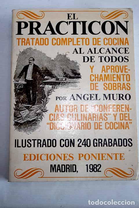Libros: El practic&oacute;n: tratado completo de cocina al alcance de todos y aprovechamiento de sobras