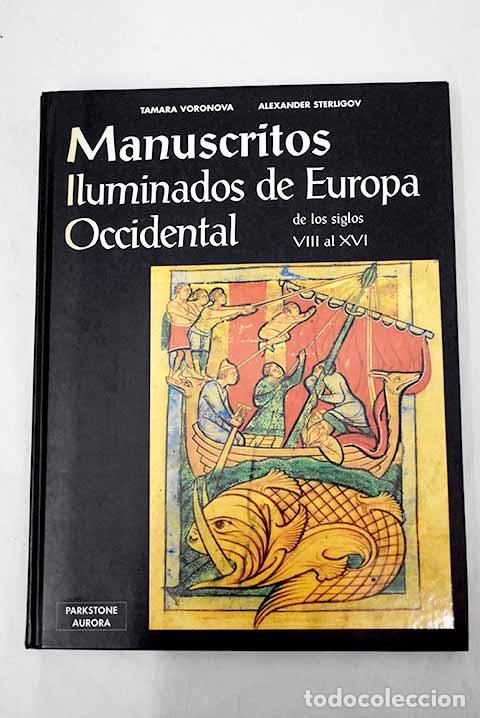 Libros: Manuscritos iluminados de Europa Occidental de los siglos VIII al XVI en la Biblioteca Nacional ...
