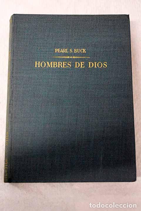 B&uuml;cher: Hombres de Dios: Buck, Pearl S..- Buck, Pearl S.