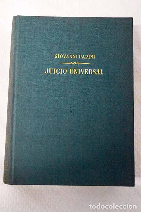 B&uuml;cher: Juicio universal: Papini, Giovanni.- Papini, Giovanni