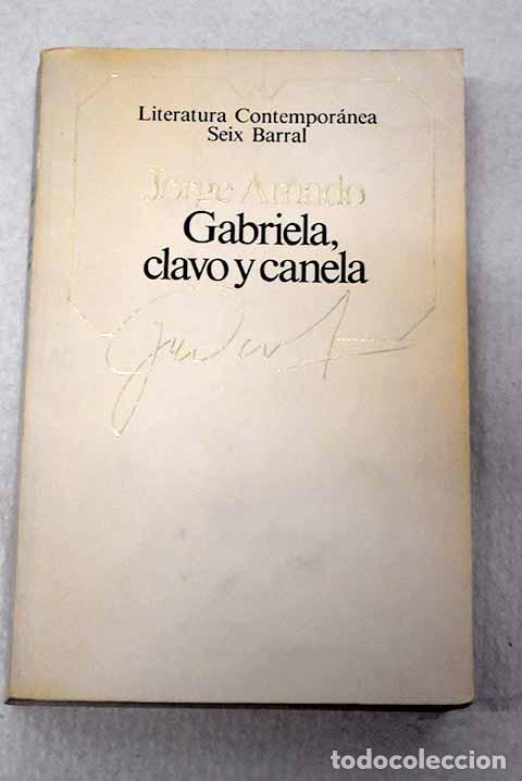 Libri di seconda mano: Gabriela, clavo y canela.- Amado, Jorge