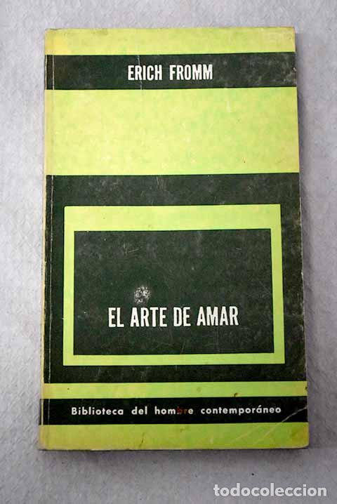 Libri di seconda mano: El arte de amar: Fromm, Erich.- Fromm, Erich