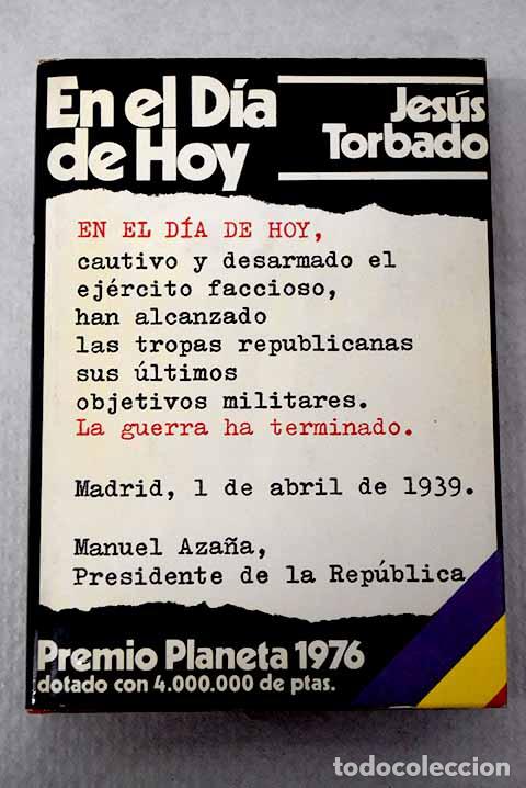 Libri di seconda mano: En el d&iacute;a de hoy: Torbado, Jes&uacute;s.- Torbado, Jes&uacute;s