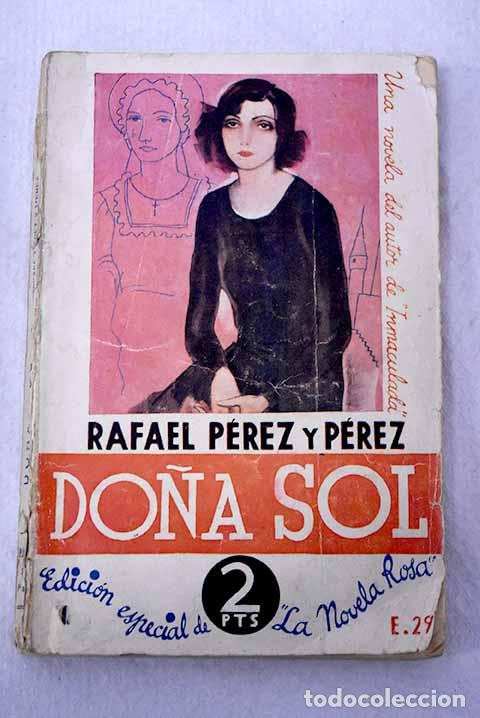 books: Do&ntilde;a Sol: P&eacute;rez y P&eacute;rez, Rafael.- P&eacute;rez y P&eacute;rez, Rafael