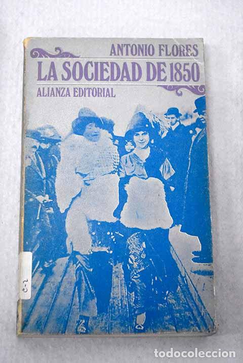 books: La sociedad de 1850: Flores, Antonio.- Flores, Antonio