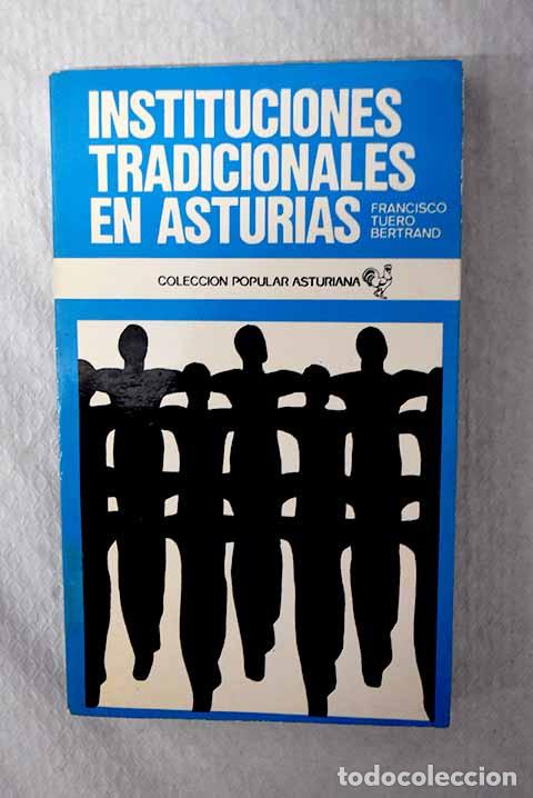books: Instituciones tradicionales en Asturias.- Tuero Bertrand, Francisco